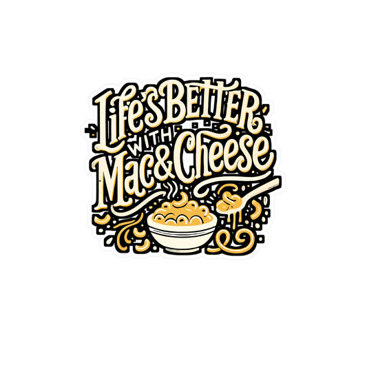 Life's Better With Mac & Cheese – Funny Macaroni Sticker for Laptop or Water Bottle | Cheesy Vinyl Decal Gift