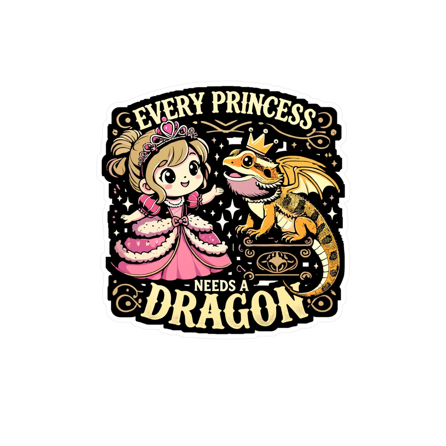 Every Princess Needs A Dragon - Lizards Sticker for Laptop Sticker. Water Bottle Sticker, Vinyl Beardies Decal - Lizards Gift