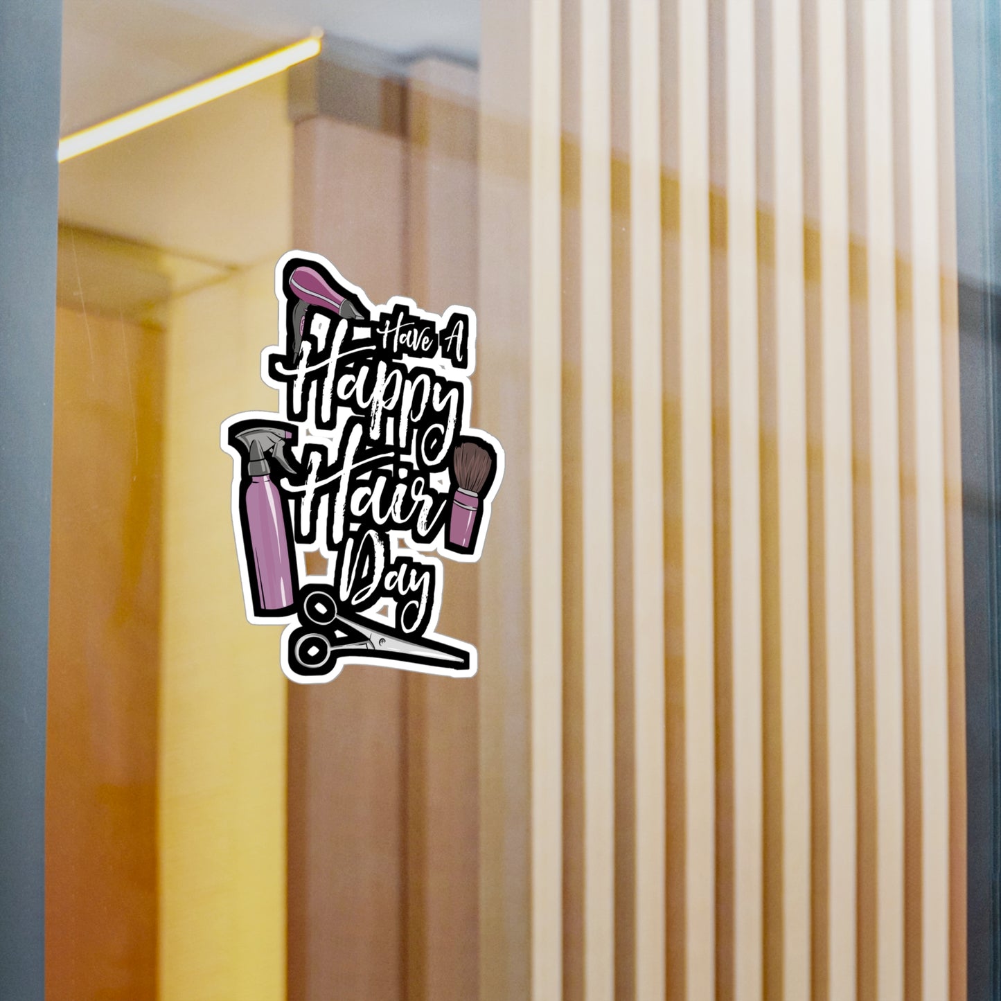 Have A Happy Hair Day - Hairdresser Sticker for Laptop Sticker. Water Bottle Sticker, Vinyl Highlights Decal - Hairdresser Gift