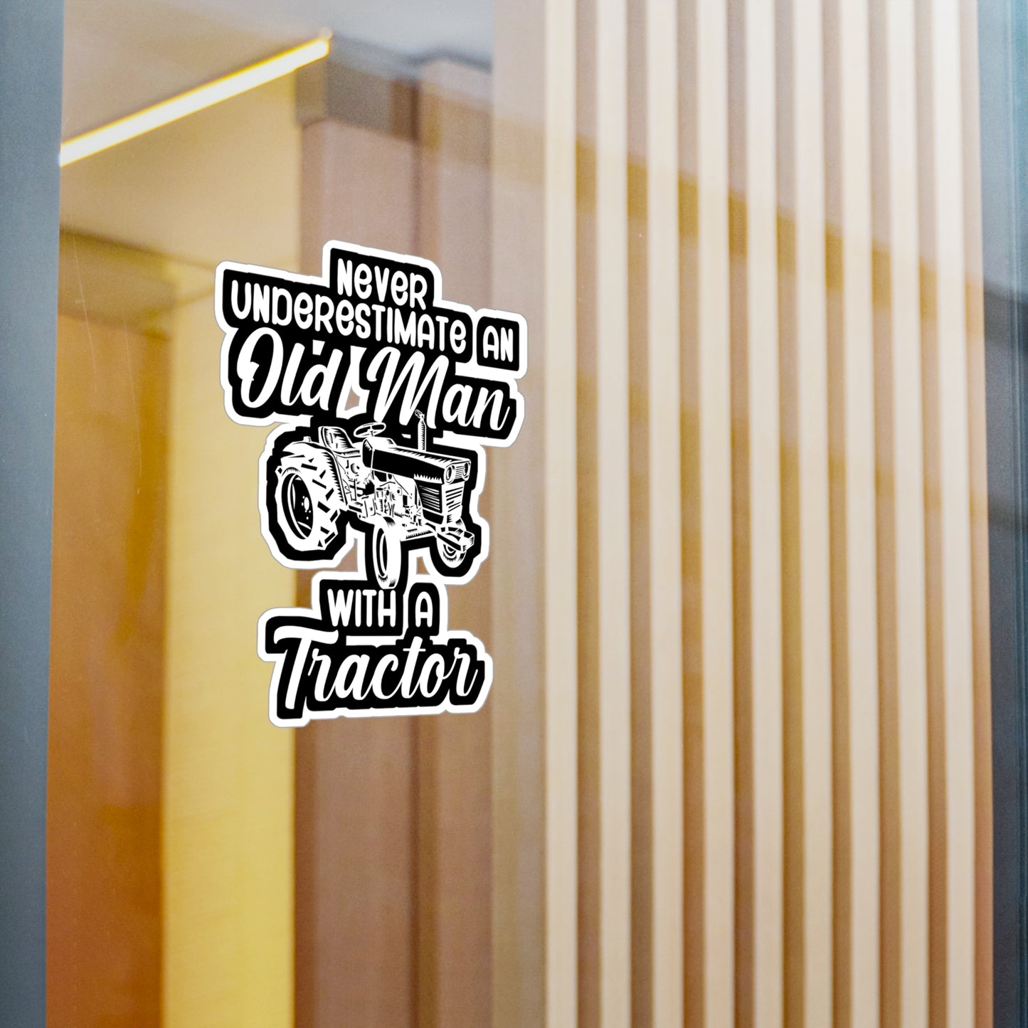 Never underestimate an old man with a tractor - Farmer Sticker for Wall, Laptop, Window, Truck, Car Farmer Gift Vinyl Funny Decal Sticker