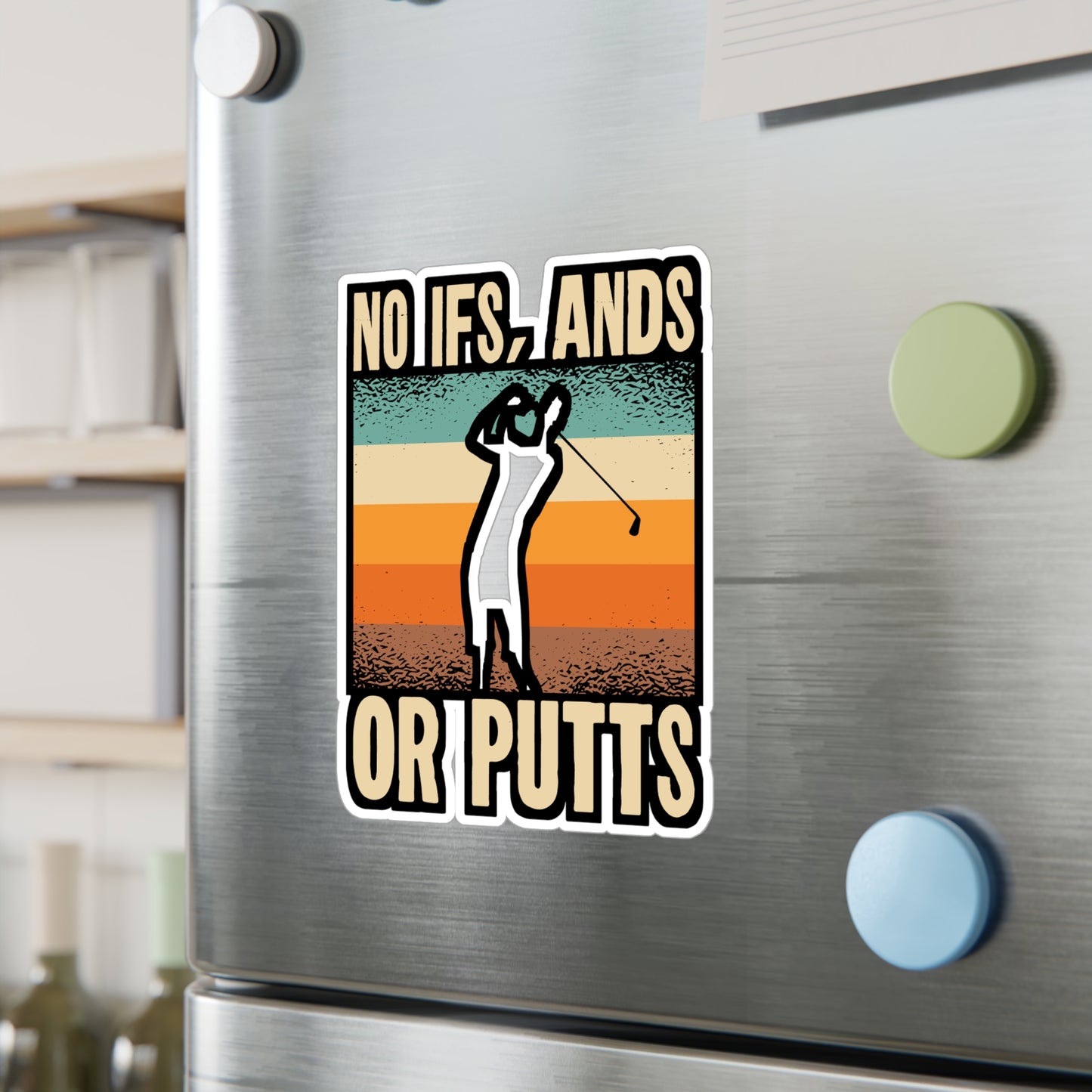 No Ifs or Putts - Golf Sticker for Car Window Laptop Sticker. Water Bottle Sticker, Vinyl Golfing Decal, Golfer Sticker - Golf Gift