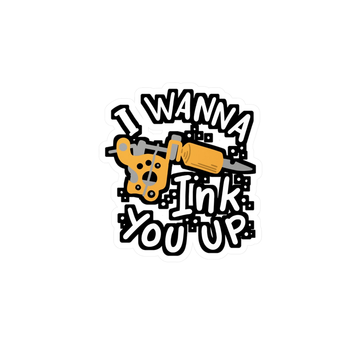 I Wanna Ink You Up Tattoo Artist - Tattoo-artist Sticker for Laptop Sticker. Water Bottle Sticker, Vinyl Tattoo Decal - Tattoo-artist Gift