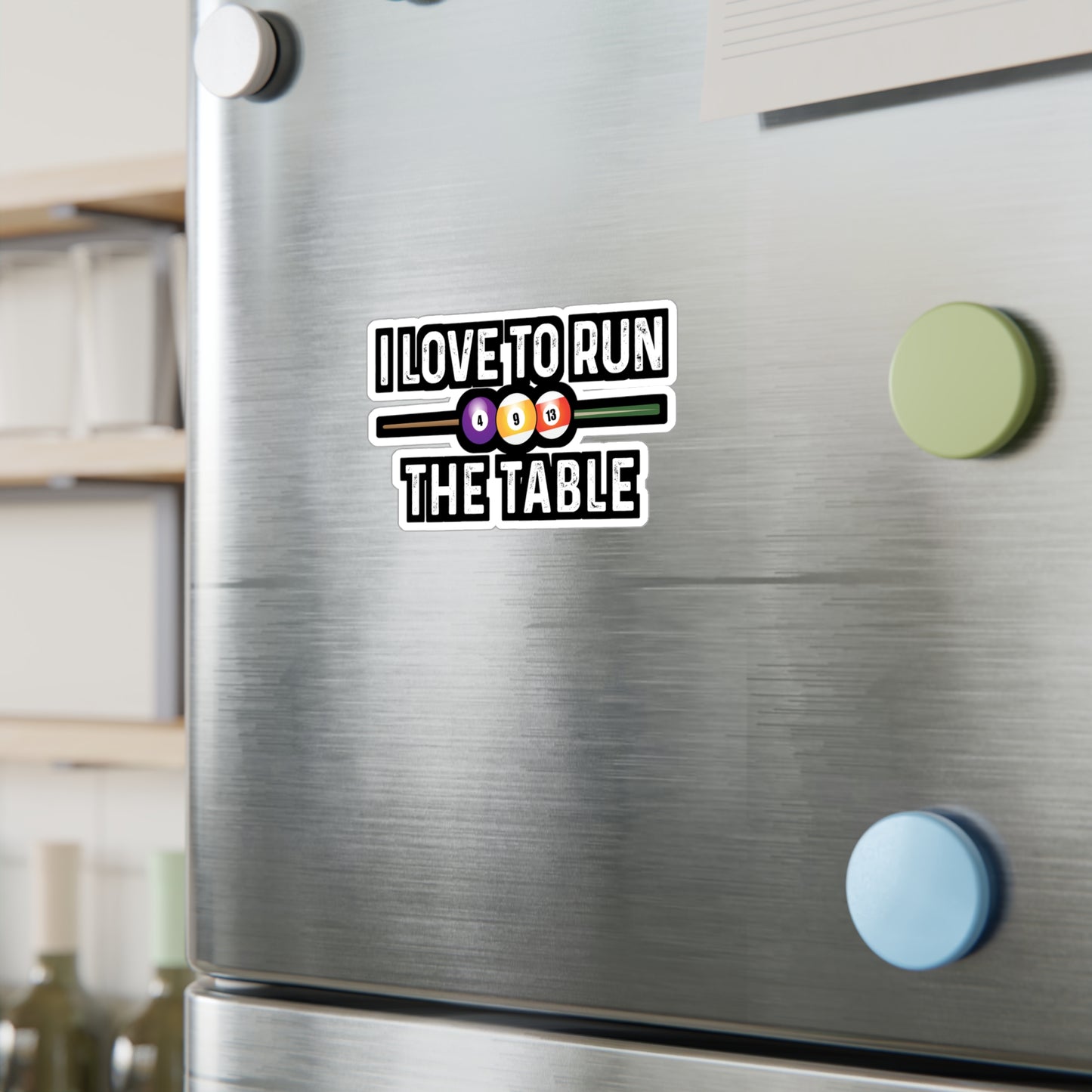 I Love To Run The Table - Billiards Sticker for Laptop Sticker. Water Bottle Sticker, Vinyl Pool Decal - Billiards Gift