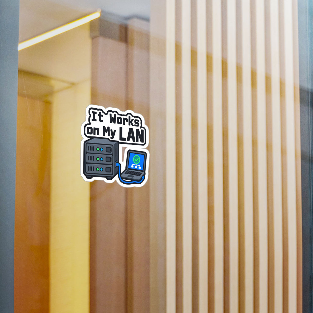 Server Sticker "It Works On My Lan" – Funny IT Decals for Laptop or Server Rack with LEDs