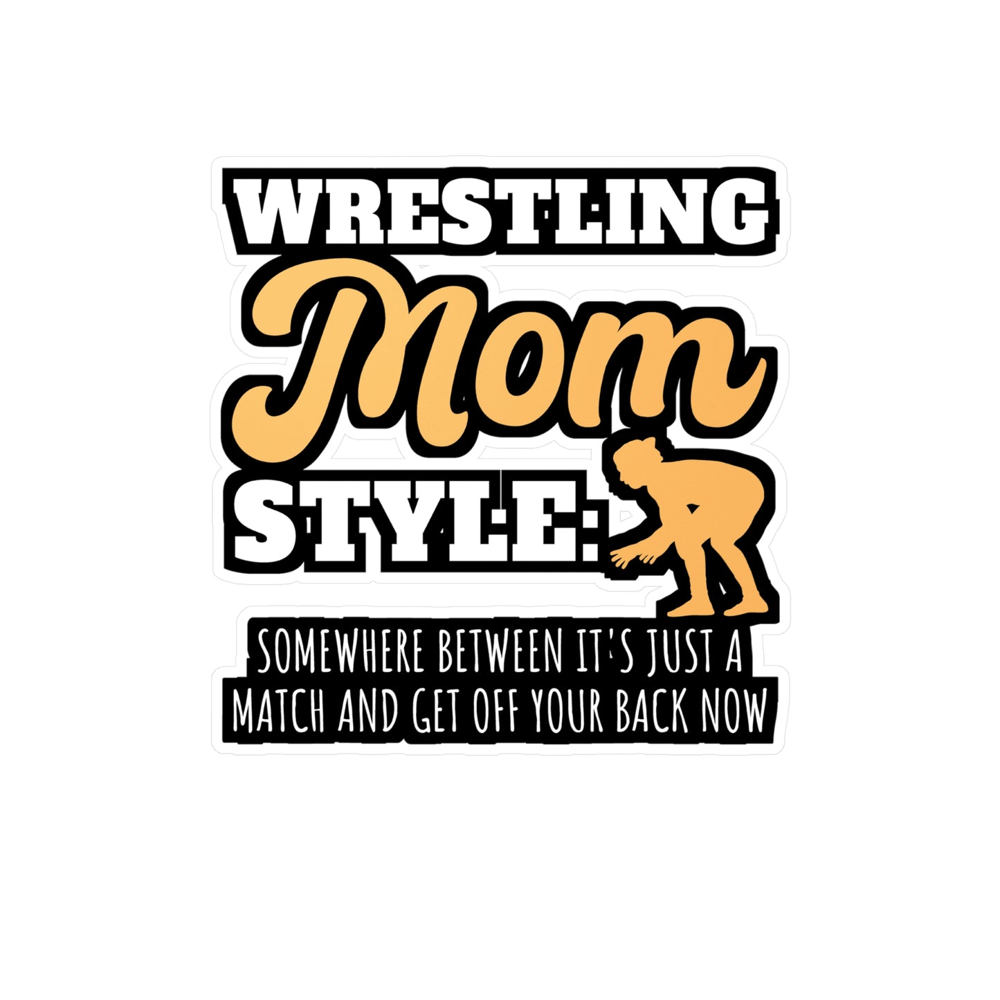 Wrestling Mom Style - Wrestle Sticker for Laptop Sticker. Water Bottle Sticker, Vinyl Wrestling Decal - Wrestle Gift