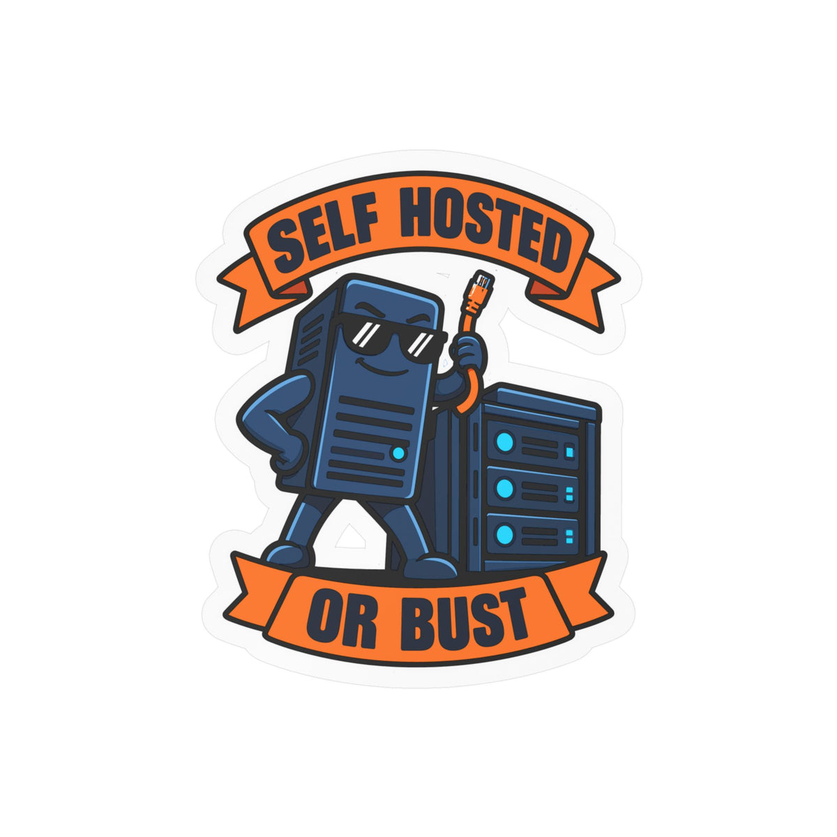 Server Sticker – Self Hosted Or Bust Sunglasses Design, Decals for Home Network Fans and Laptops