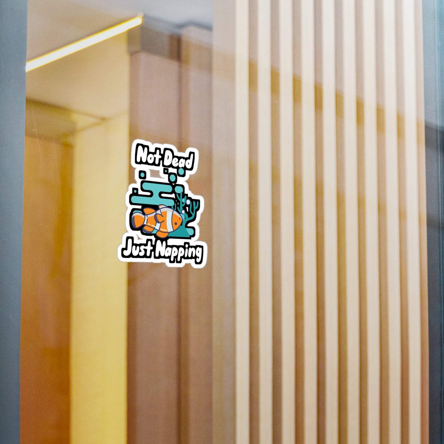 Not Dead Just Napping - Aquarium Sticker for Wall, Laptop, Window, Truck, Car Aquarium Gift Vinyl Fish Decal Sticker