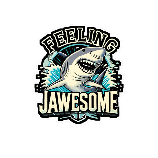 Feeling Jawesome - Shark Sticker for Car Window Laptop Sticker. Water Bottle Sticker, Vinyl Ocean Decal, Beach Sticker - Shark Gift