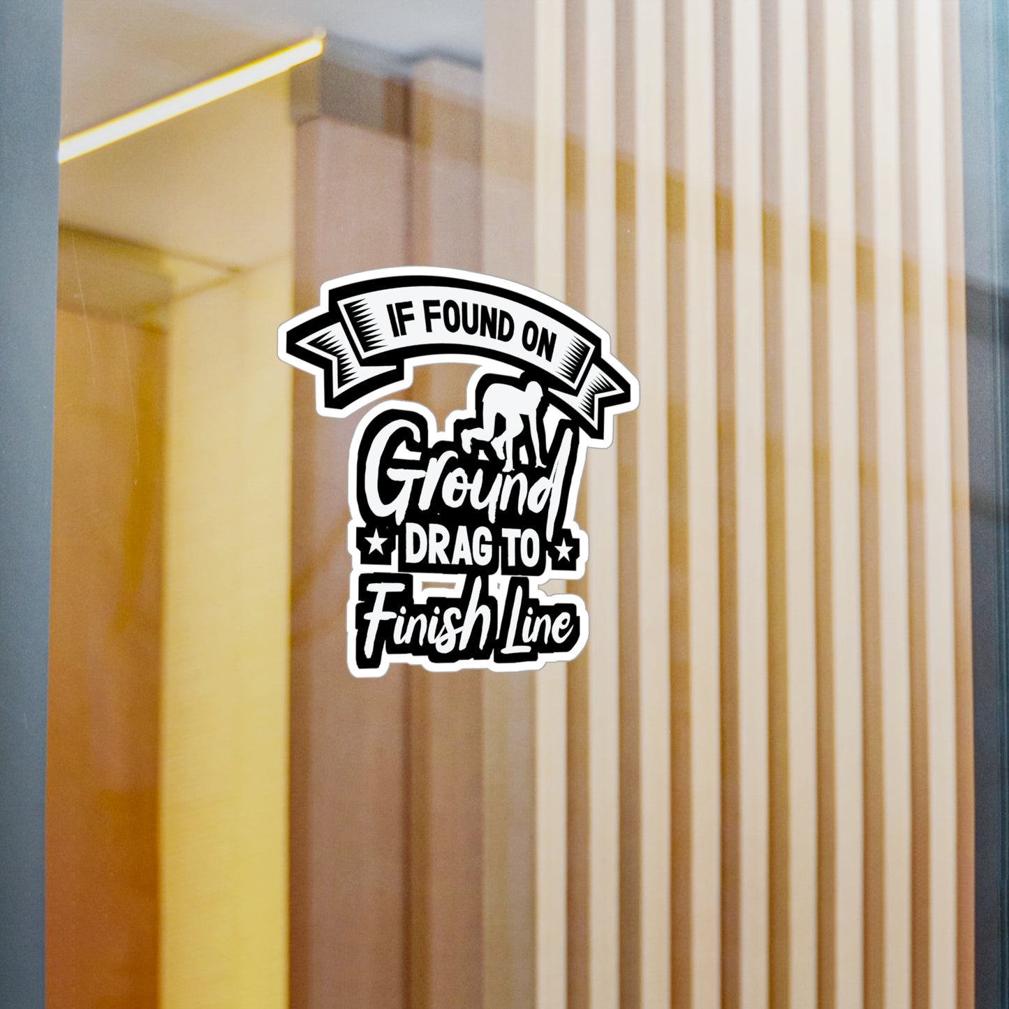 If Found On Ground Drag To Finish Line - Marathon Sticker for Laptop Sticker. Water Bottle Sticker, Vinyl Running Decal - Marathon Gift