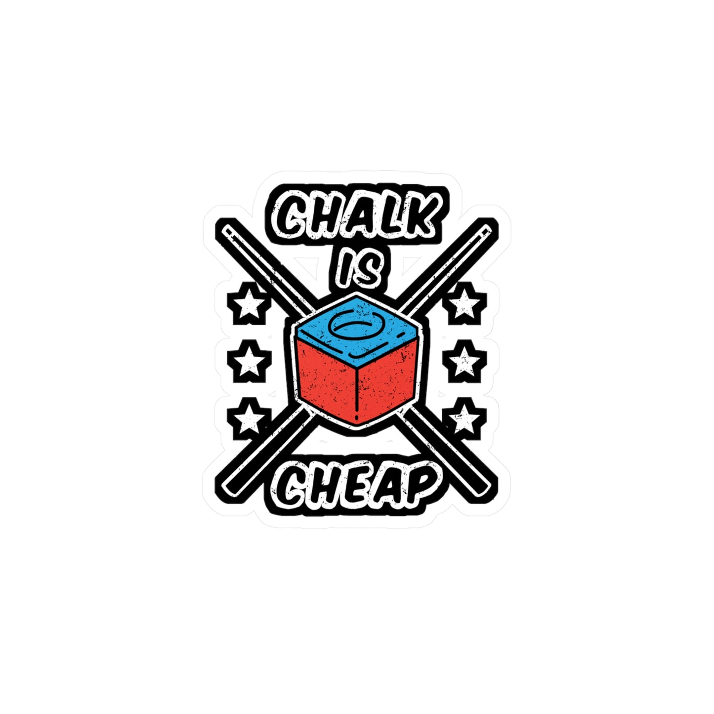Chalk Is Cheap - Billiards Sticker for Car Window Laptop Sticker. Water Bottle Sticker, Vinyl Pool Decal, Chalk Sticker - Billiards Gift