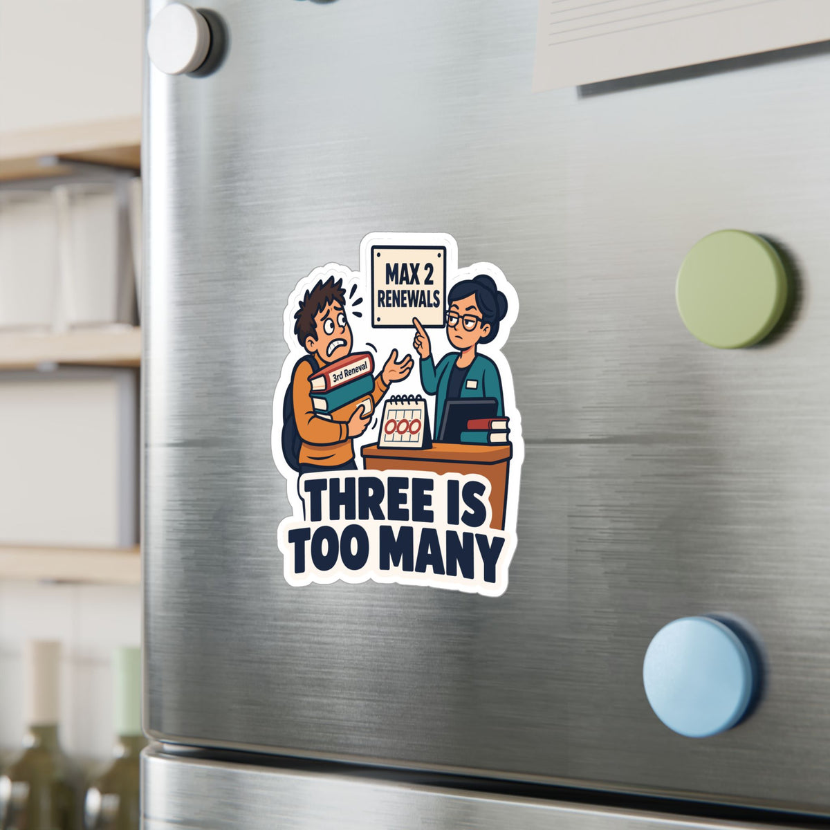 Librarian Sticker - Three Is Too Many, Fabulous and Magical Unicorn Decals for Laptop or Water Bottle