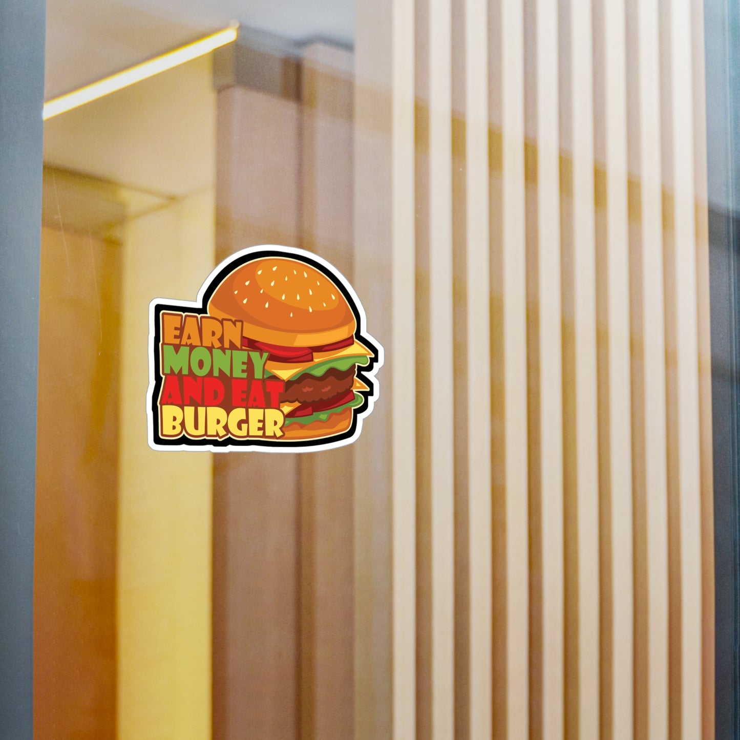 Earn Money And Eat Burger - Fastfood Sticker for Laptop Sticker. Water Bottle Sticker, Vinyl Fast food Decal - Fastfood Gift