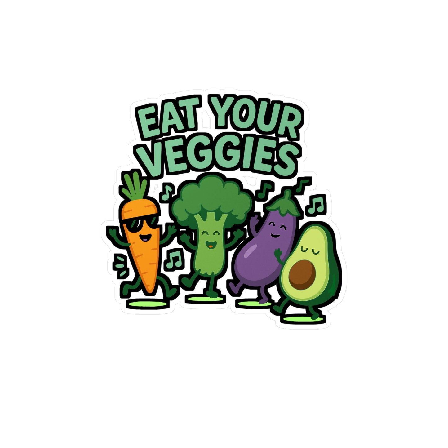 Eat Your Veggies - Vegan Sticker for Laptop, Water Bottle - Funny Gift for Plant Based Diet, Vegans, Friends