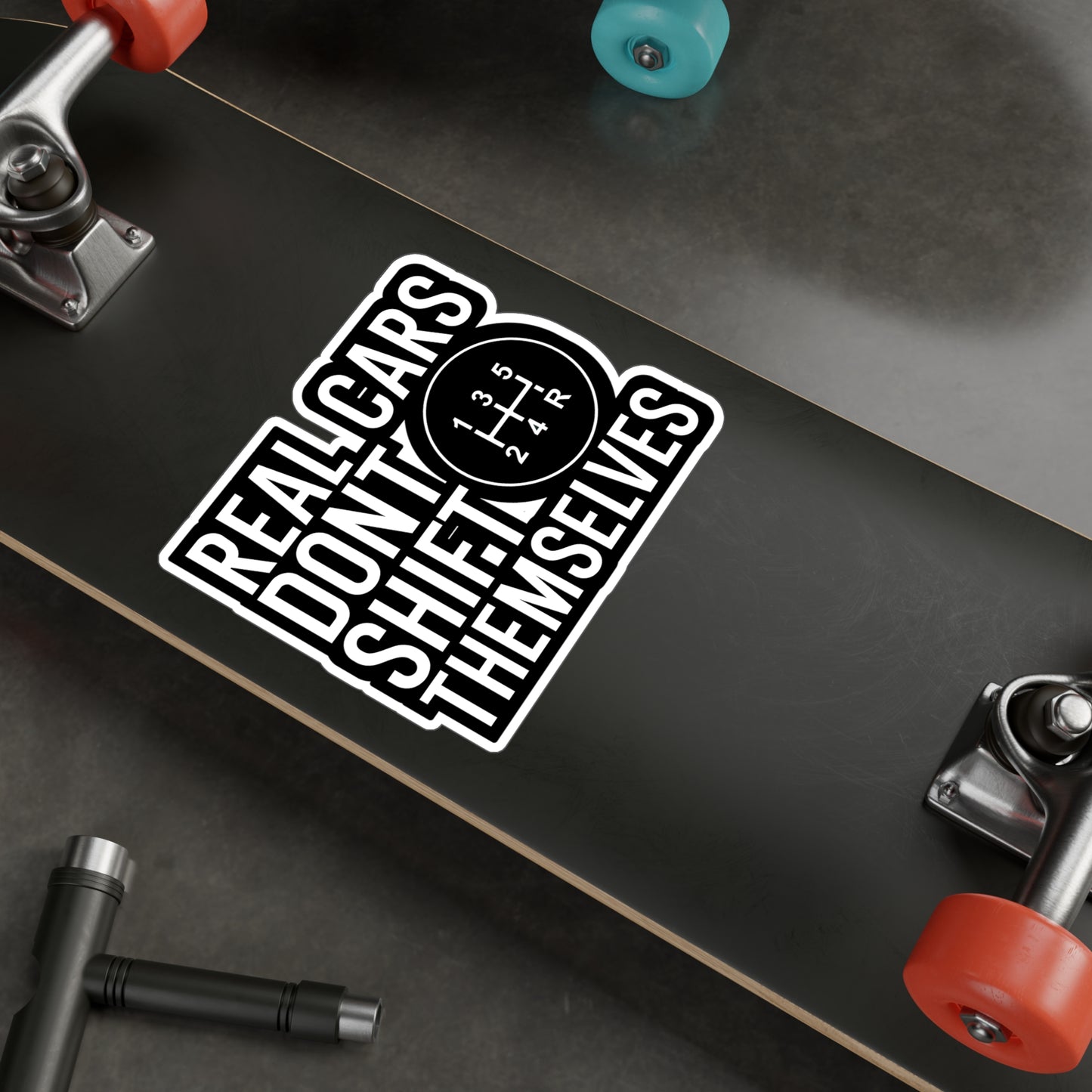 Real cars dont shift themselves - Mechanic Sticker for Wall, Laptop, Window, Truck, Car Mechanic Gift Vinyl Mechanic tool set Decal Sticker