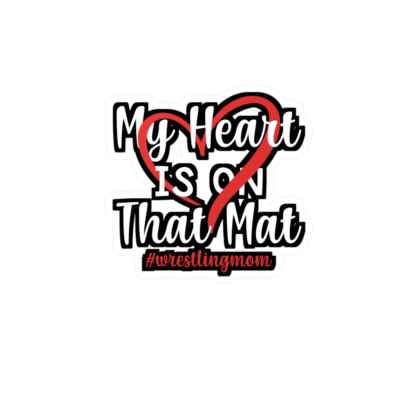 My Heart is on That Mat - Wrestle Sticker for Wall, Laptop, Window, Truck, Car Wrestle Gift Vinyl Wrestling Decal Sticker