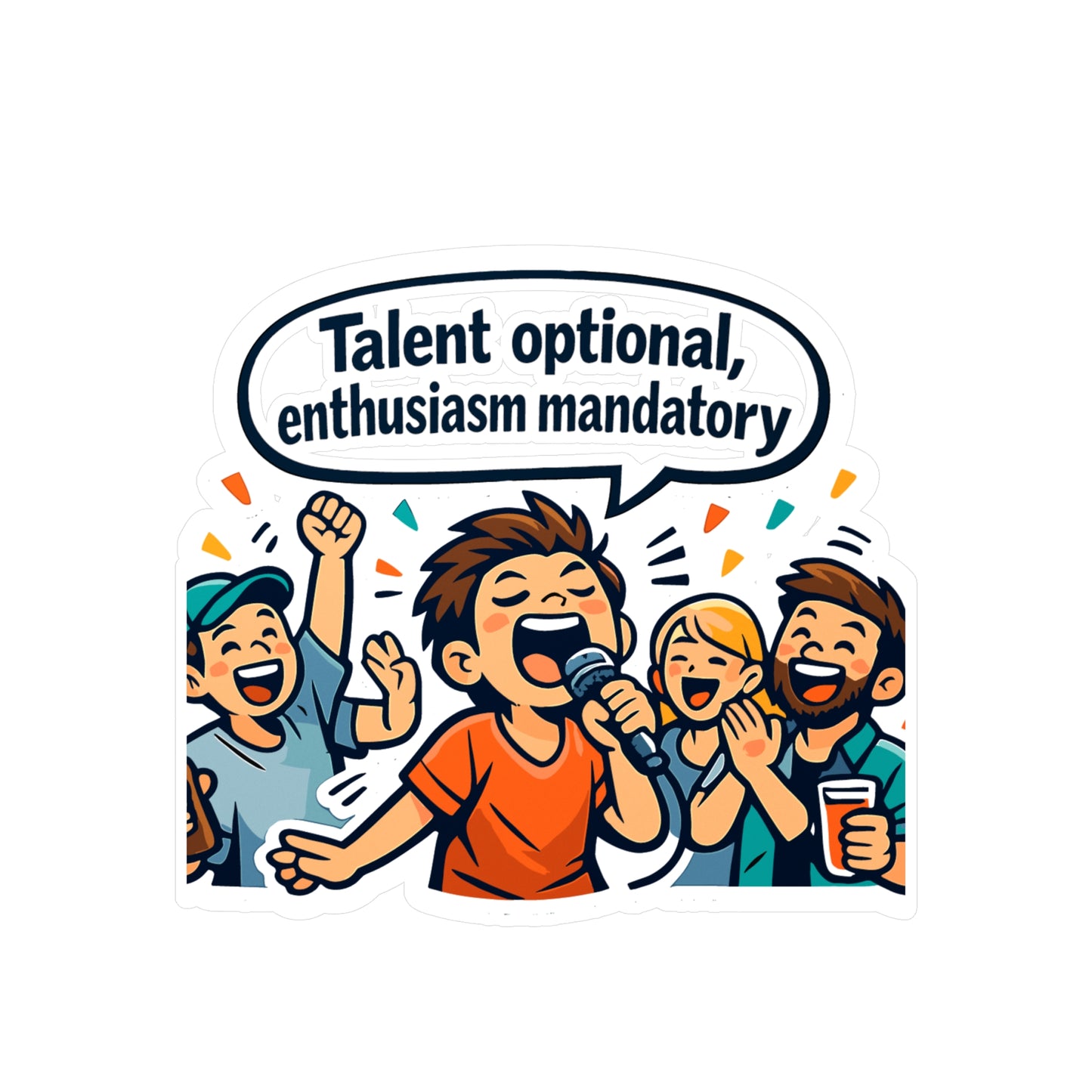 Karaoke Sticker "Talent optional, enthusiasm mandatory" Funny Music Beer Booze decals, Waterproof Vinyl sticker for Laptop, Water Bottle