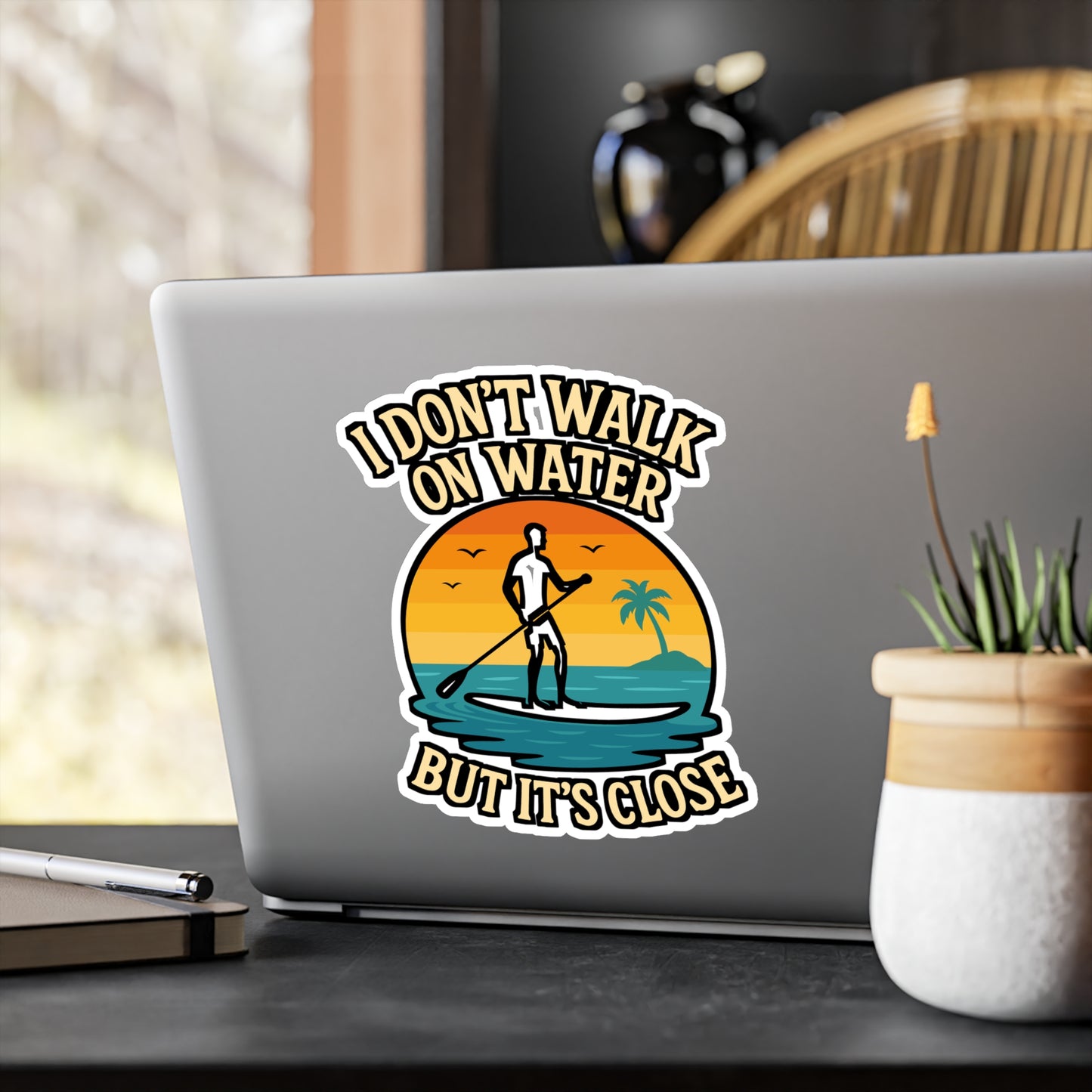 I Don't Walk On Water But It's Close - Paddle Board Sticker for Water Bottles, Laptops, Gift for Paddleboard Lovers