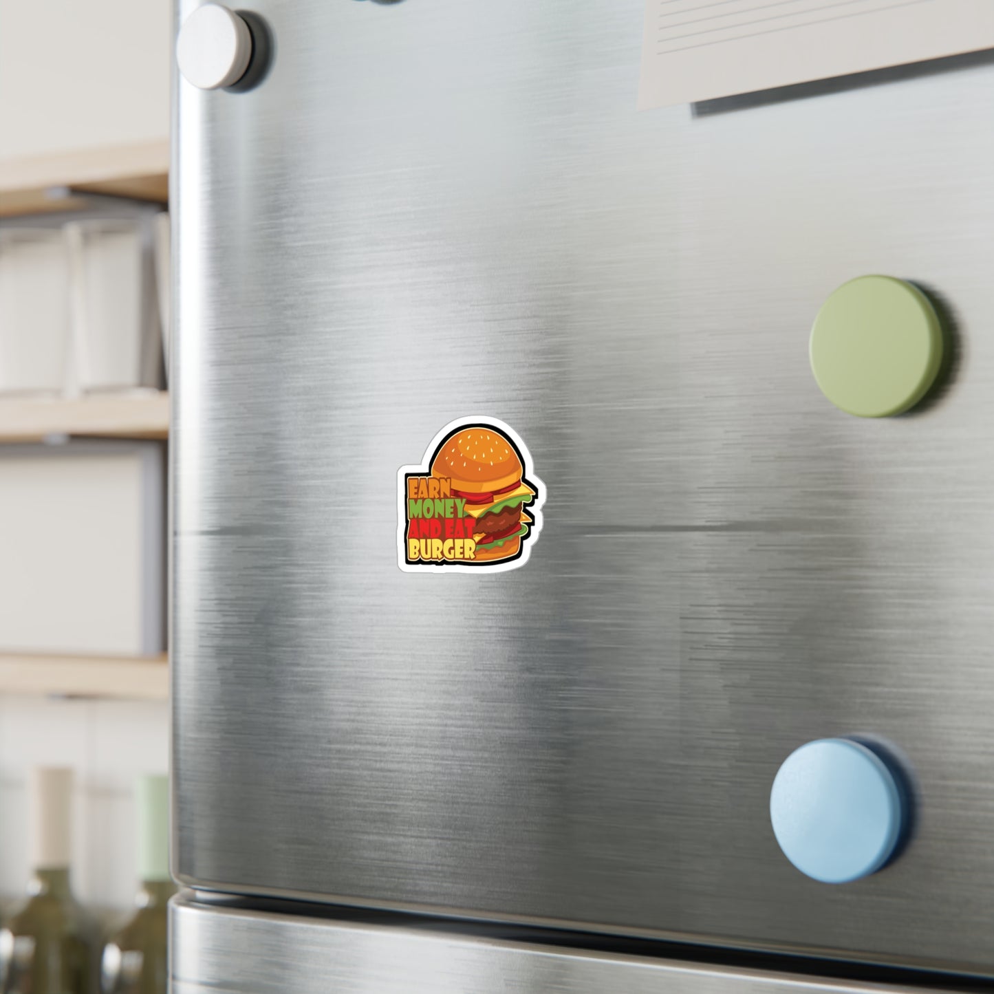 Earn Money And Eat Burger - Fastfood Sticker for Laptop Sticker. Water Bottle Sticker, Vinyl Fast food Decal - Fastfood Gift