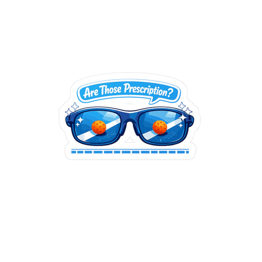 Pickleball Sticker “Are Those Prescription?” Funny Pickleball Athlete Design, Waterproof Vinyl Decals for Laptop Water Bottle Competition