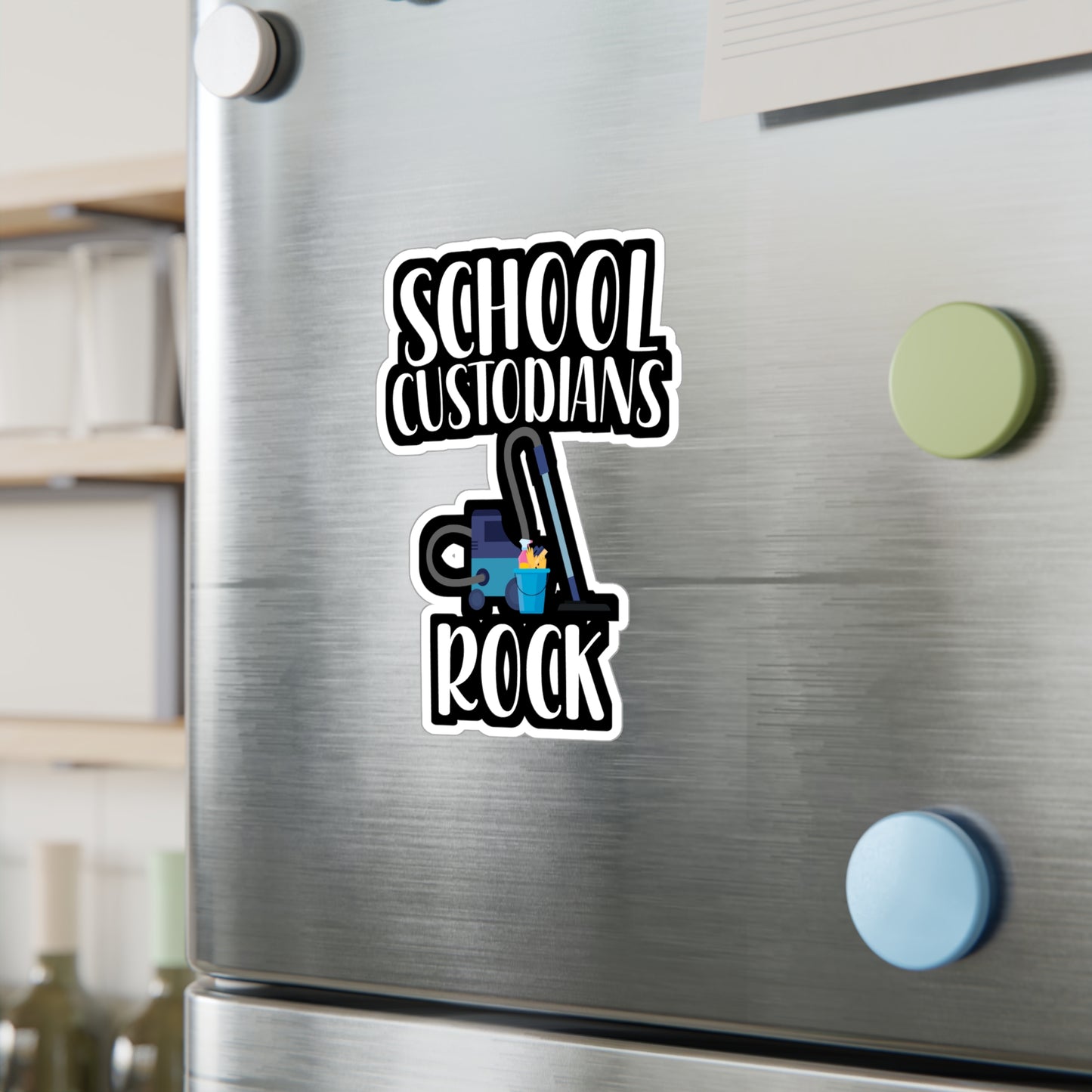 School Custodians Rock - Cleaning Sticker for Wall, Laptop, Window, Truck, Car Cleaning Gift Vinyl Funny Decal Sticker