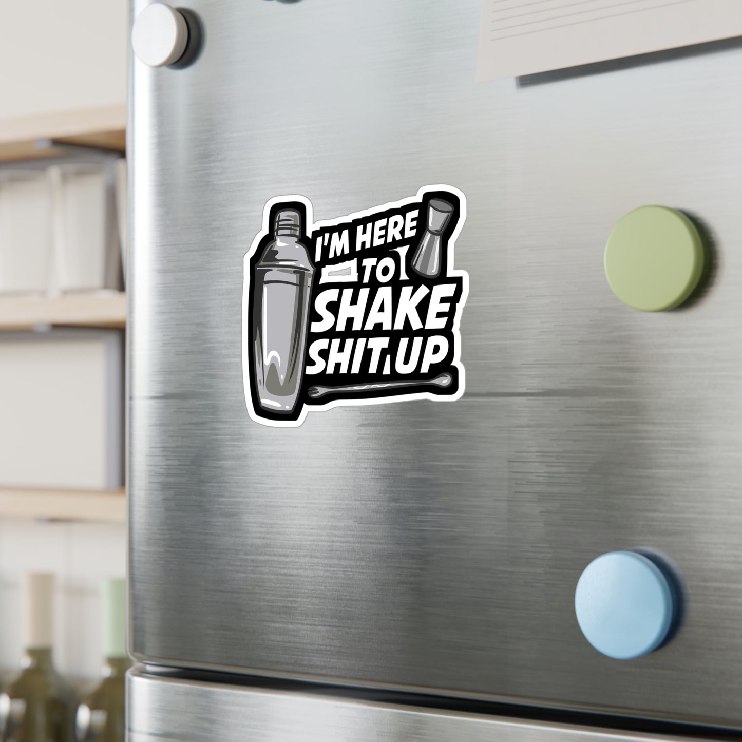 I'm Here To Shake Bartender - Bartender Sticker for Laptop Sticker. Water Bottle Sticker, Vinyl Tip Decal - Bartender Gift