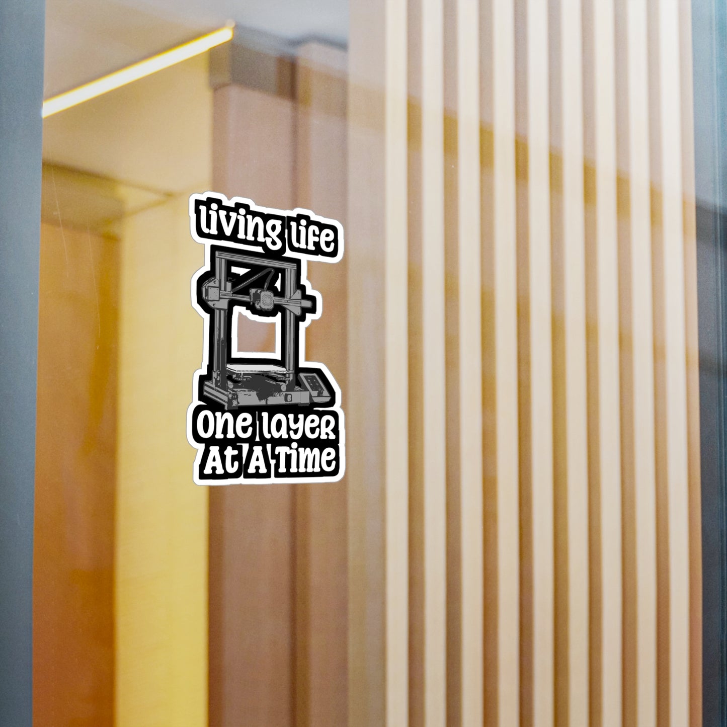 One Layer At A Time 3D Printing - 3d-printing Sticker for Laptop Sticker. Water Bottle Sticker, Vinyl Cnc-machinist Decal - 3d-printing Gift