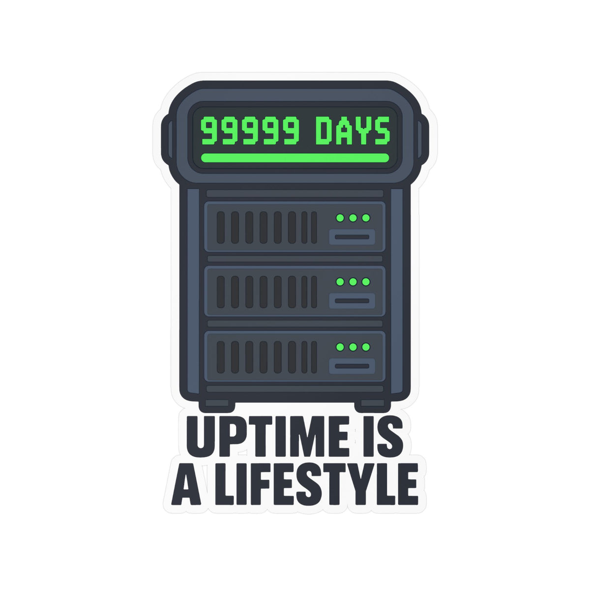 Server Sticker – Uptime Is A Lifestyle Design, Decals for Server Rack, Laptop or Fitness Tracker