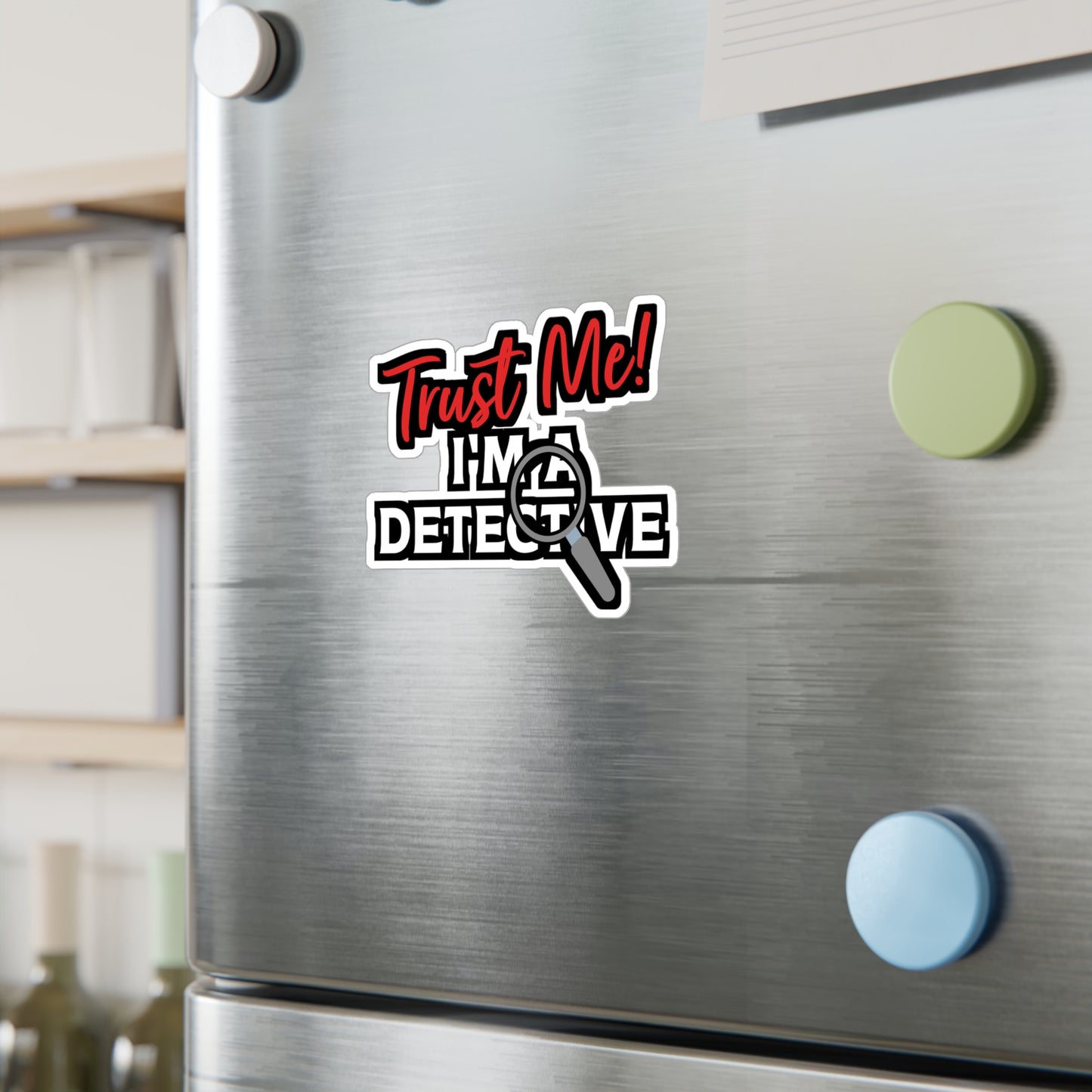 Trust Me I'm A Detective | Detective Sticker | Spying Decals | Investigator Laptop Sticker | Detective Gift | Spying Gift