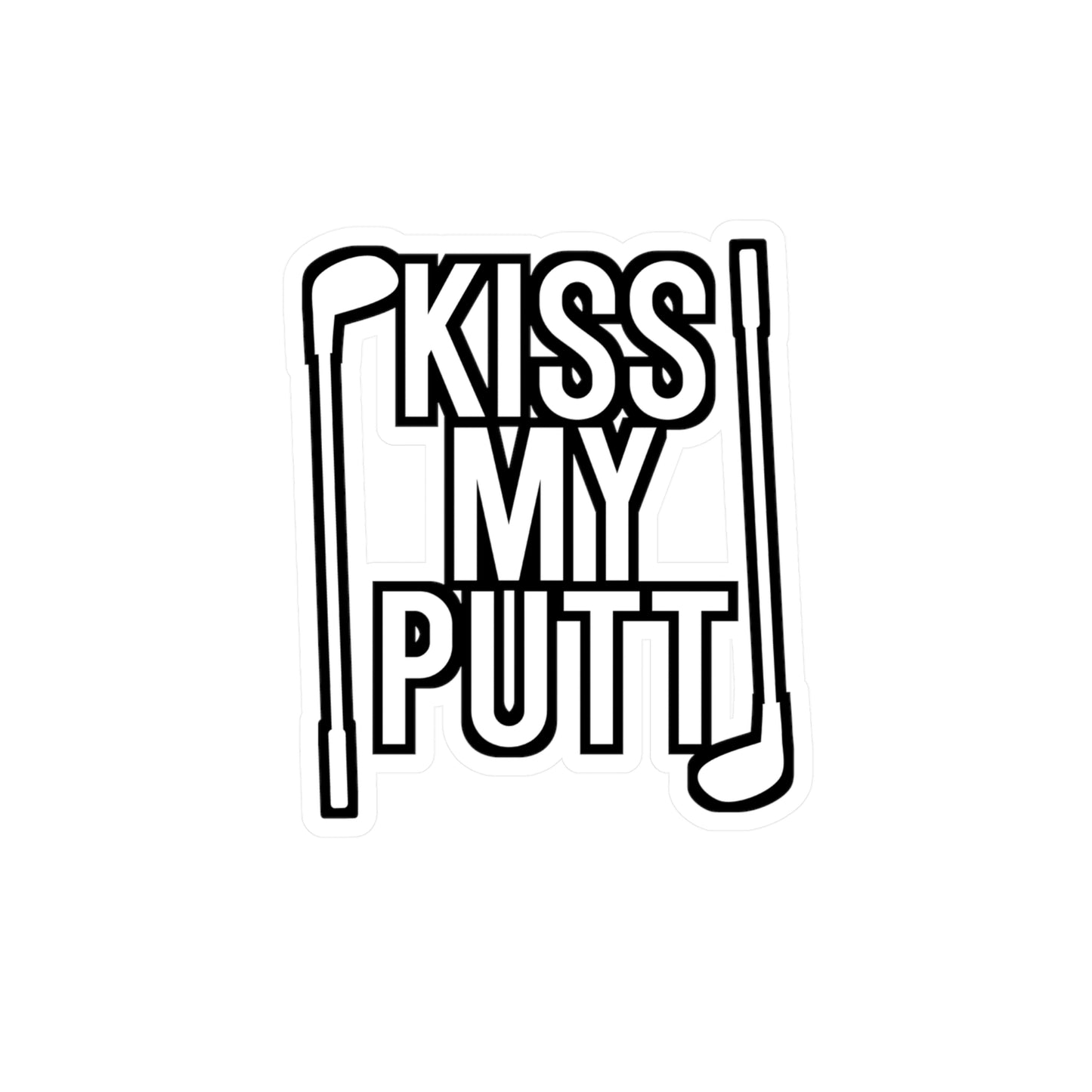 Kiss My Putt - Golf Sticker for Wall, Laptop, Window, Truck, Car Golf Gift Vinyl Golfing Decal Sticker