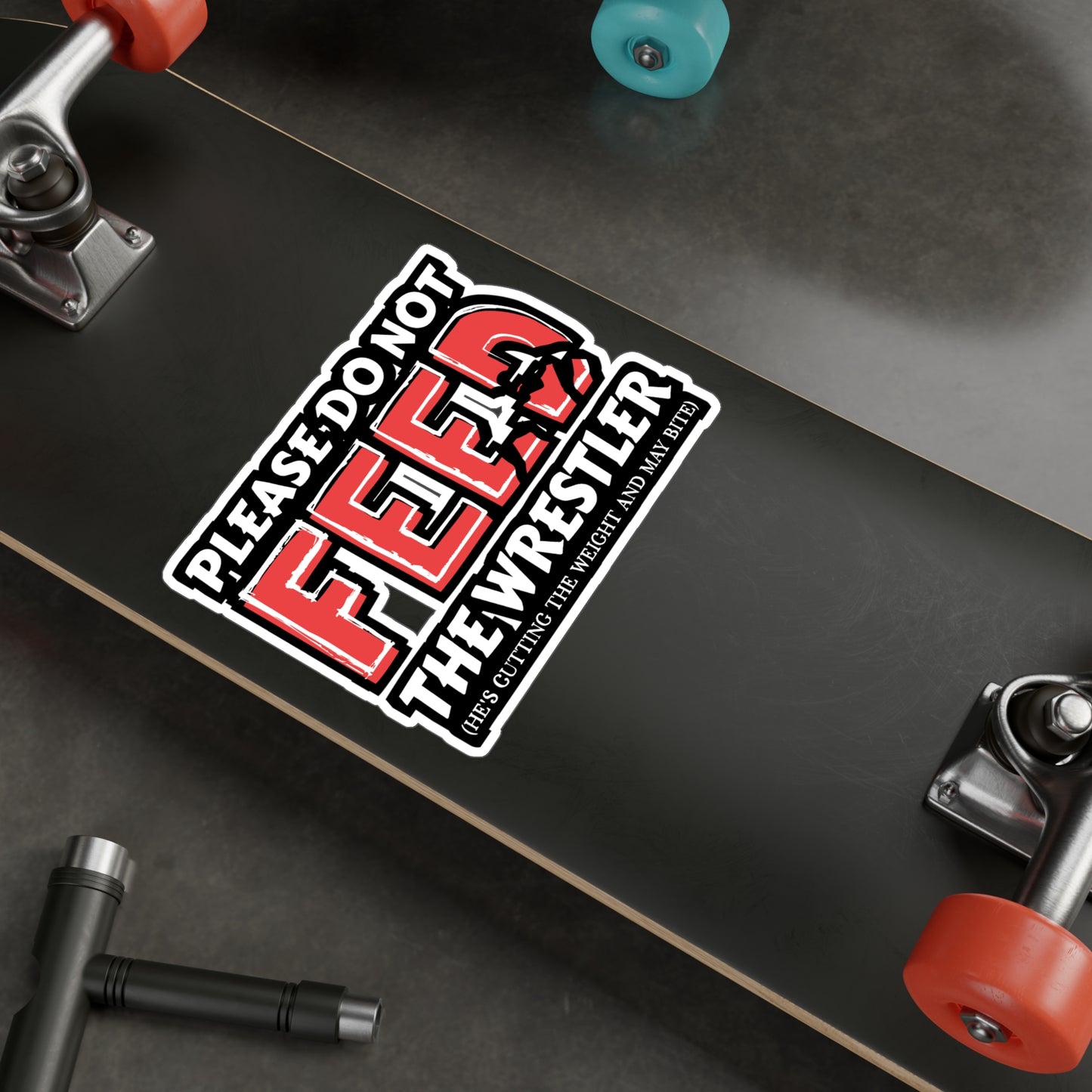 Please Do Not Feed The Wrestler He's Cutting Weight And May Bite - Wrestle Sticker for Wall, Laptop, Window, Truck, Car Wrestle Gift Vinyl Wrestling Decal Sticker