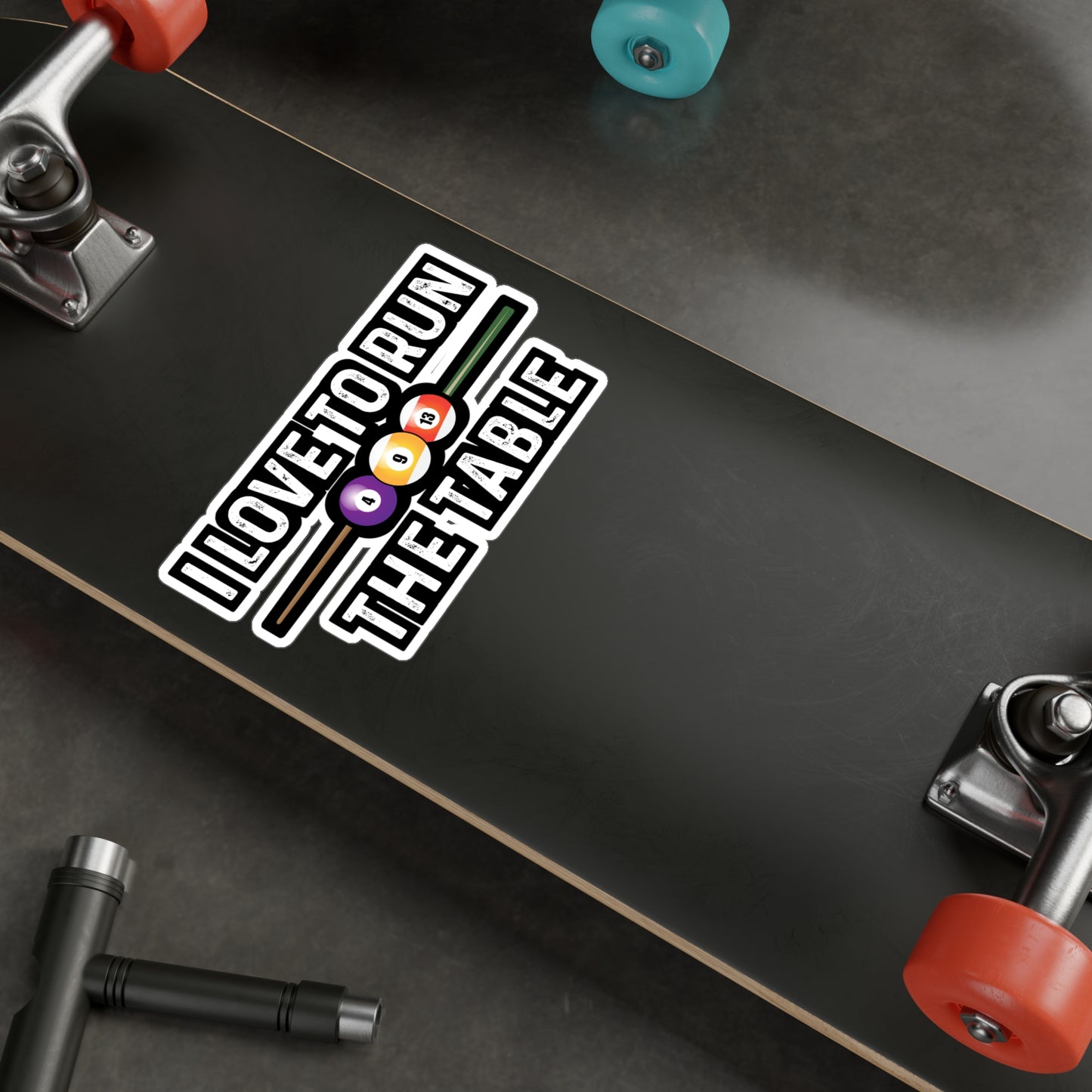 I Love To Run The Table - Billiards Sticker for Laptop Sticker. Water Bottle Sticker, Vinyl Pool Decal - Billiards Gift