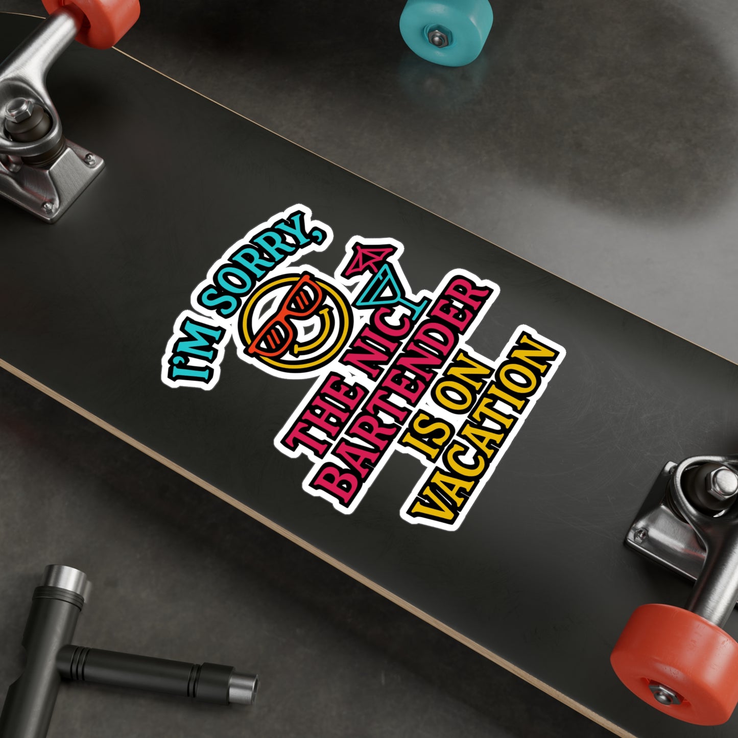 I'm Sorry The Nice Bartender Is On Vacation - Bartender Sticker for Laptop, Water Bottle, Funny Gift for Bar Staff & Cocktail Lovers