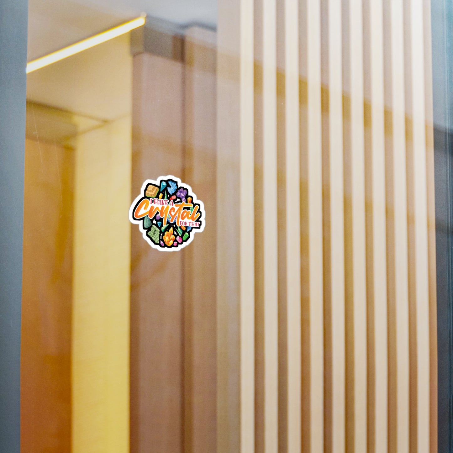 I Have A Crystal For That - Crystals Sticker for Laptop Sticker. Water Bottle Sticker, Vinyl Gemstones Decal - Crystals Gift