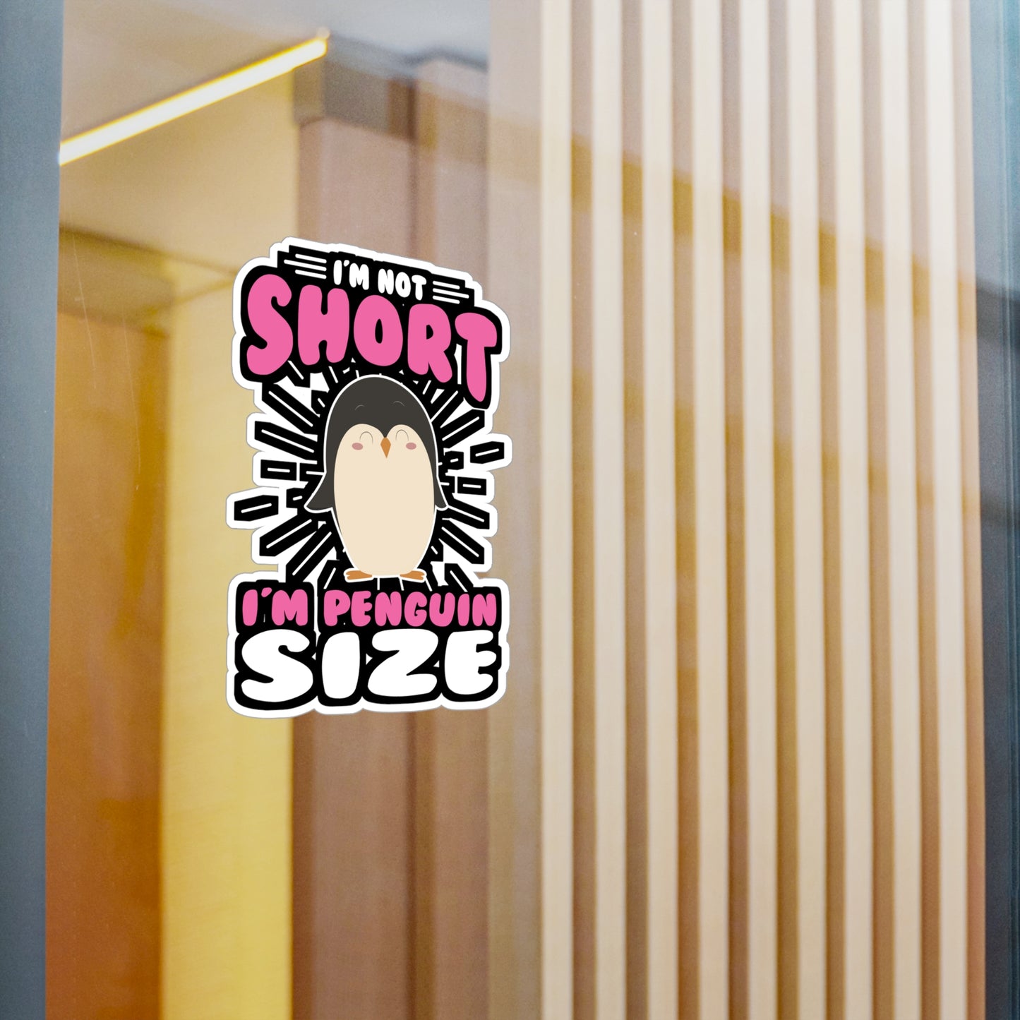 I'm Not Short I'm Penguin Size - Penguin Sticker for Laptop Sticker. Water Bottle Sticker, Vinyl Small Decal - Penguin Gift