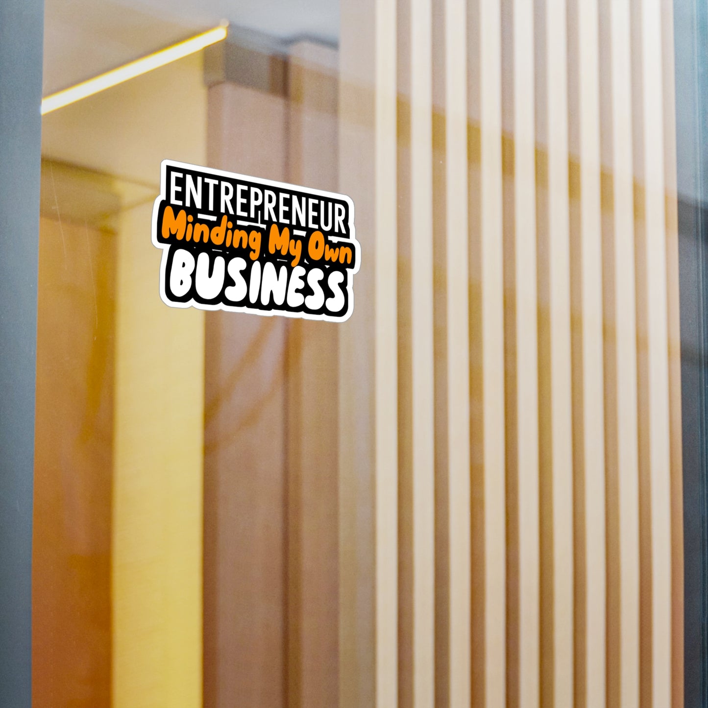 Minding My Own Business - Entrepreneur Sticker for Wall, Laptop, Window, Truck, Car Entrepreneur Gift Vinyl Motivation Decal Sticker
