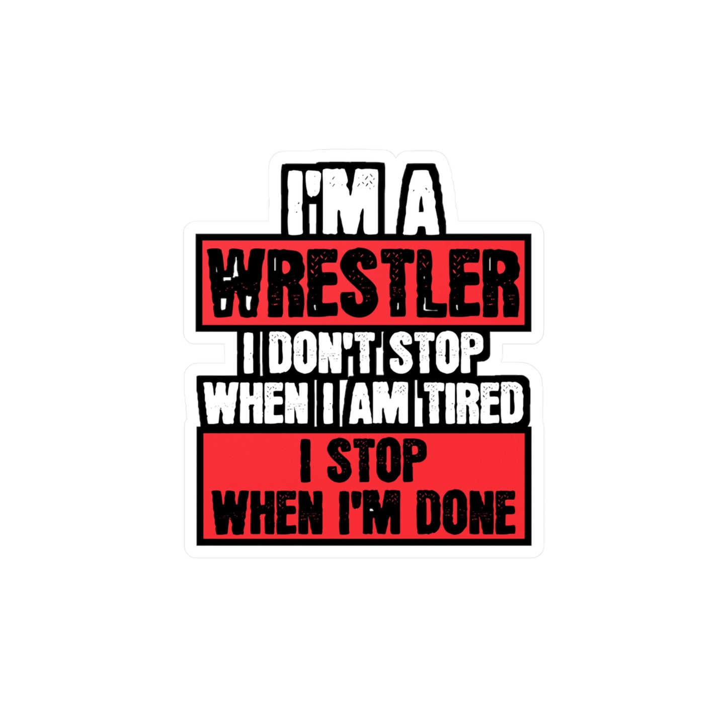 I'm A Wrestler - Wrestle Sticker for Car Window Laptop Sticker. Water Bottle Sticker, Vinyl Wrestling Decal, Offense Sticker - Wrestle Gift