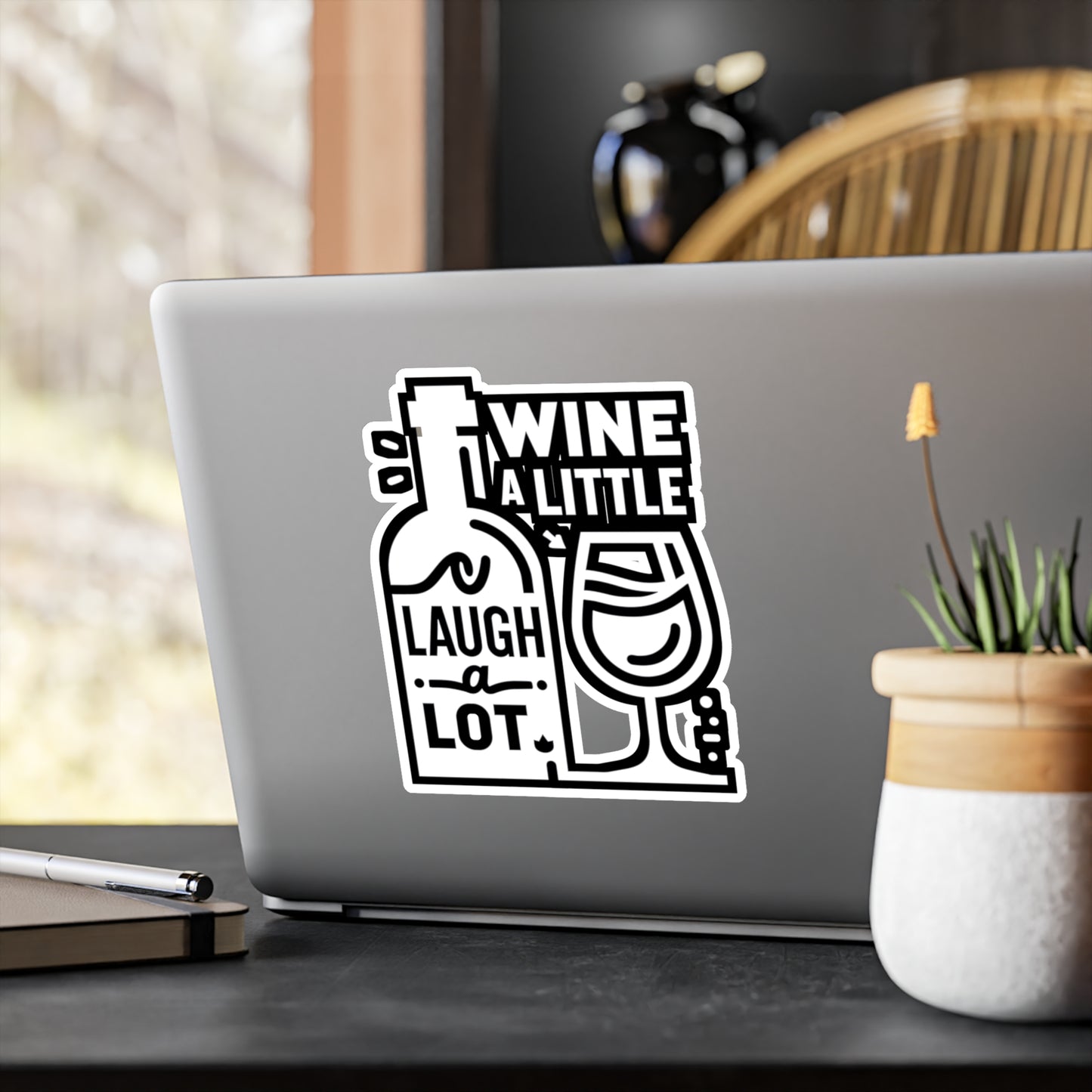 Wine a little, laugh a lot  - Drinking Sticker for Laptop Sticker. Water Bottle Sticker, Vinyl Wine Decal - Drinking Gift