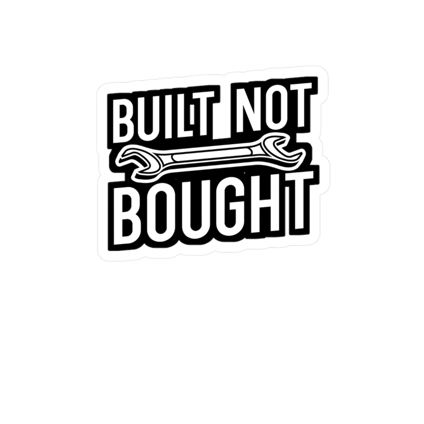 Built Not Bought - Mechanic Sticker for Wall, Laptop, Window, Truck, Car Mechanic Gift Vinyl Mechanic tool set Decal Sticker