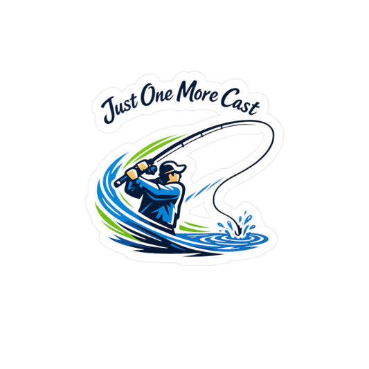 Fishing Sticker Just One More Cast – Waterproof Vinyl Decals for Laptop, Water Bottle, Angling Lake Boating Lovers