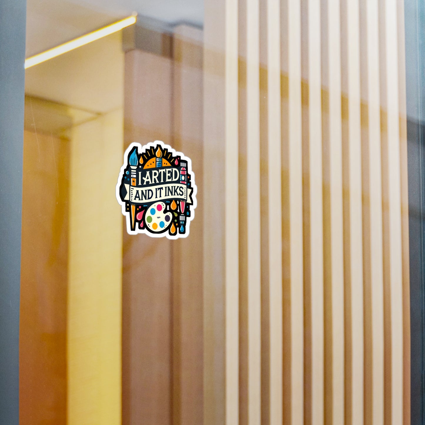 I Arted And It Inks - Art-teacher Sticker for Laptop Sticker. Water Bottle Sticker, Vinyl Artist Decal - Art-teacher Gift