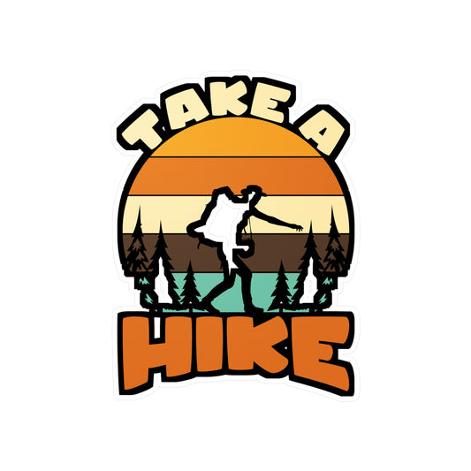 Take A Hike - Hiking Sticker for Laptop Sticker. Water Bottle Sticker, Vinyl Hiker quote Decal - Hiking Gift