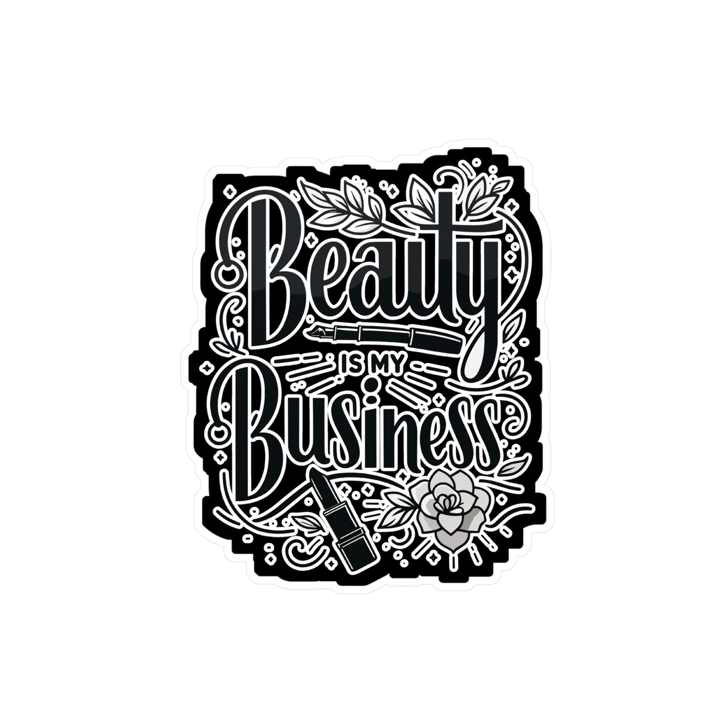 Beauty is my business - Beautician Sticker for Laptop Sticker. Water Bottle Sticker, Vinyl Esthetician Decal - Beautician Gift