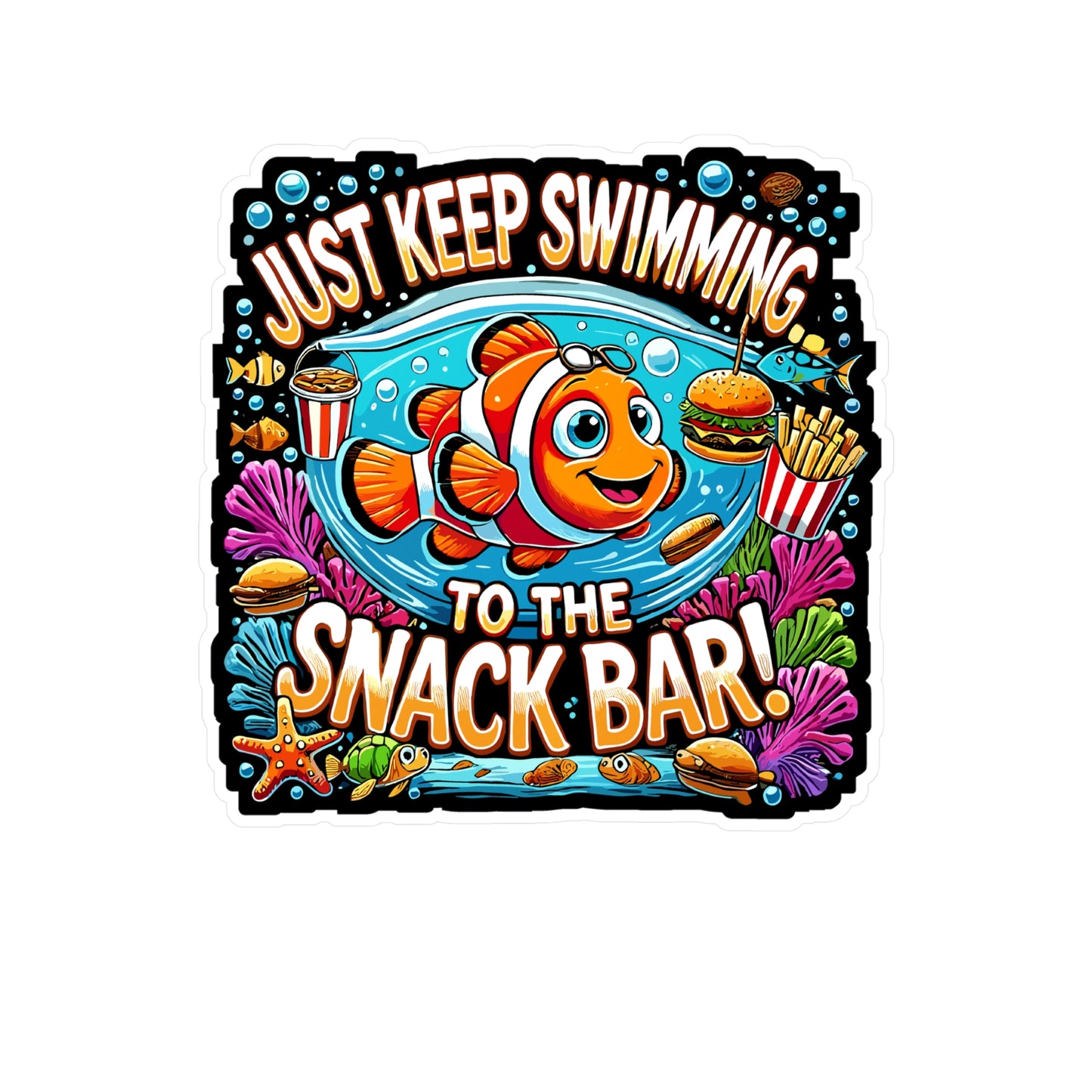 Just Keep Swimming to the Snack Bar - Snack lover Sticker for Laptop Sticker. Water Bottle Sticker, Vinyl Ocean humor Decal - Snack lover Gift