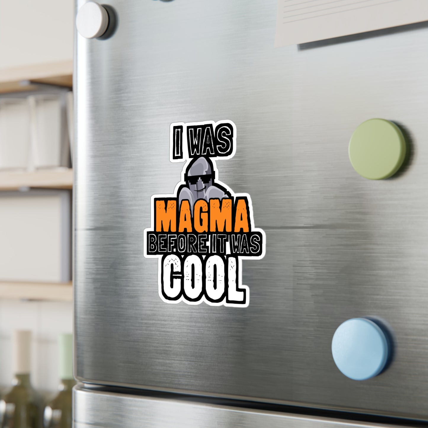 I Was Magma Before It Was Cool - Geology Sticker for Car Laptop Sticker. Water Bottle Sticker, Vinyl Geologist Decal - Geology Gift