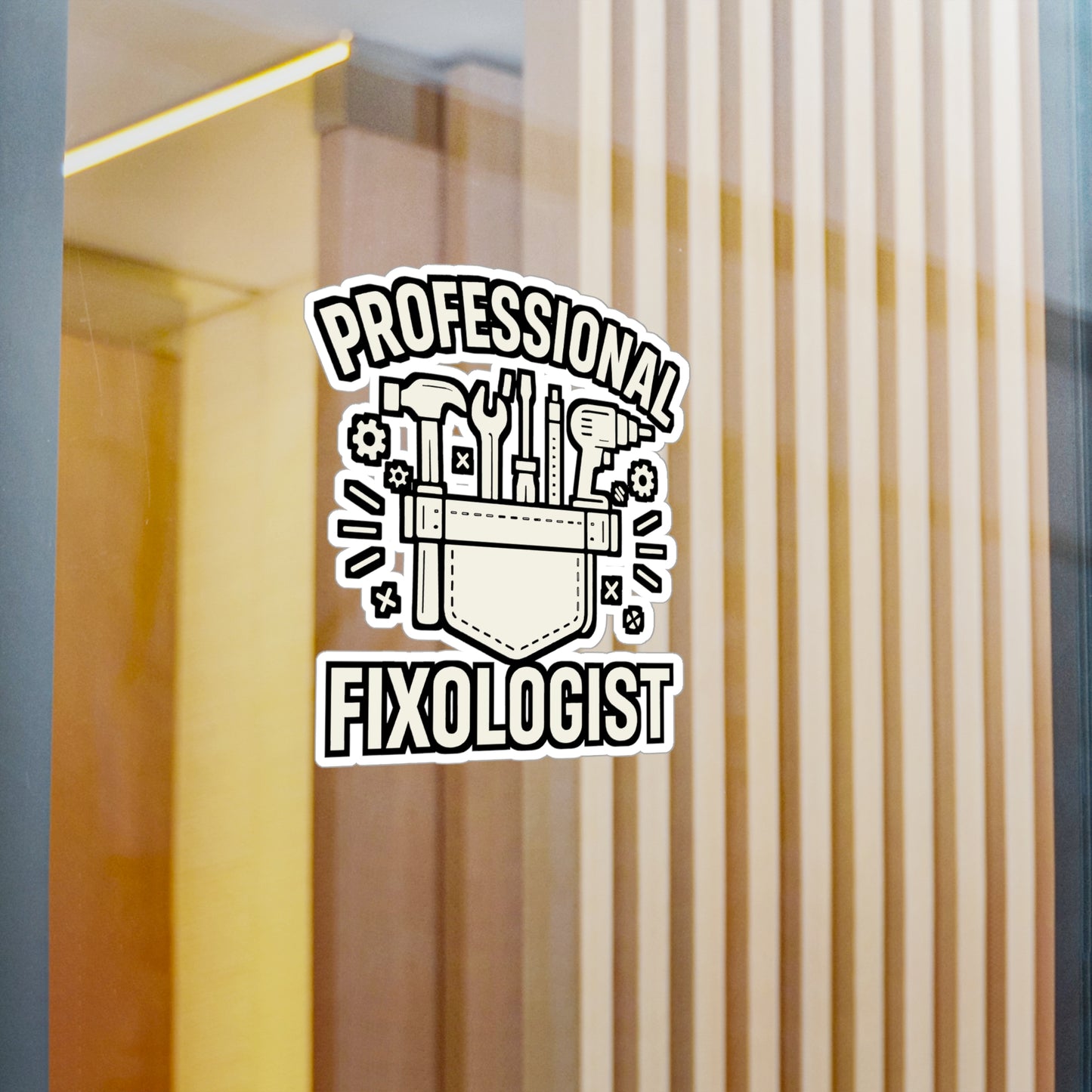 Professional Fixologist - Handyman Sticker for Toolbox, Laptop - Funny Gift for Contractors, DIY Enthusiasts