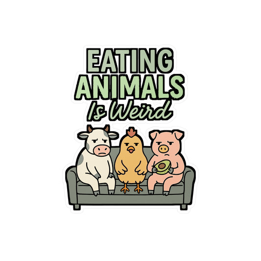 Vegan Sticker "Eating Animals Is Weird" – Funny Vinyl Decals for Laptop, Water Bottle, Vegetarian, Vegetable Rights, Waterproof