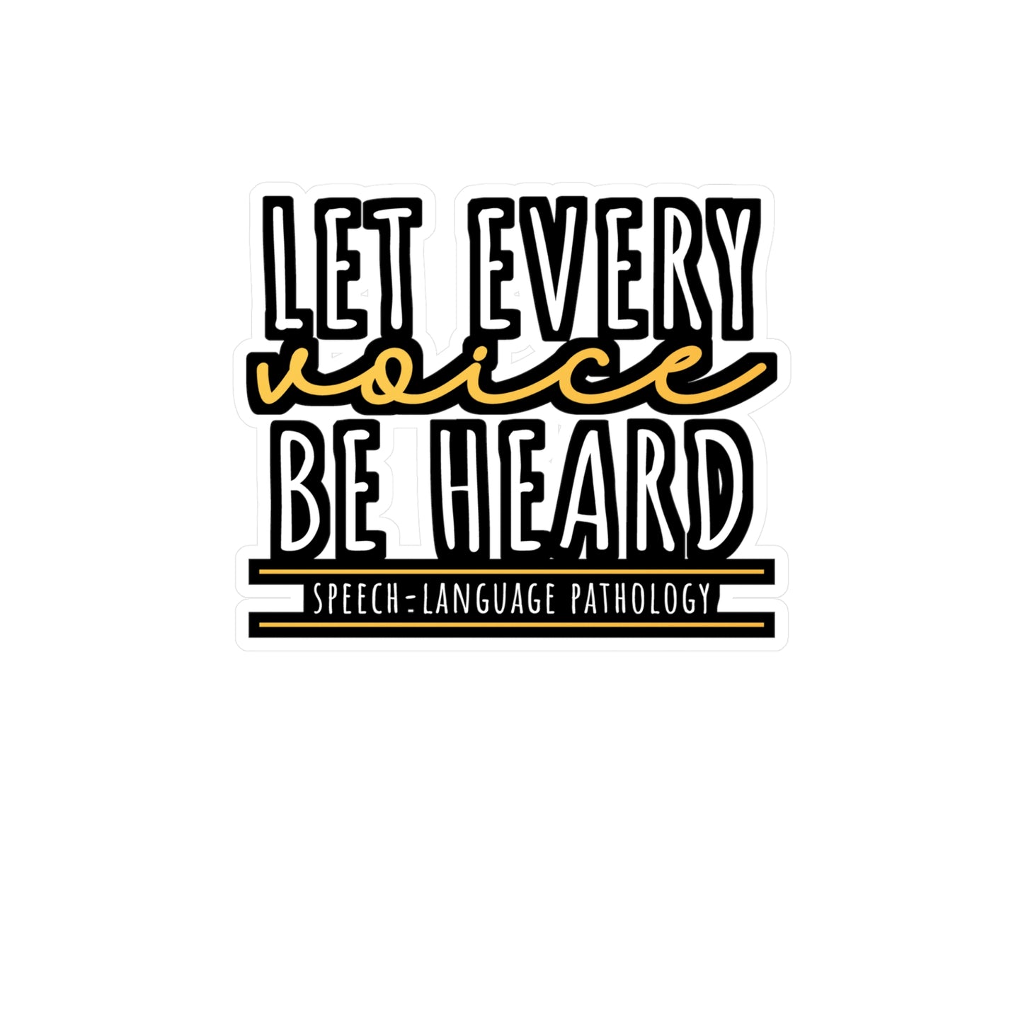 Let Every Voice Be Heard Speech-Language Pathology | Speech-pathology Sticker | Phoneme Decals | Speech-pathology Gift
