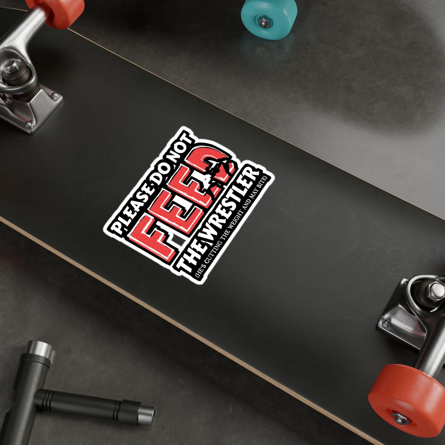 Please Do Not Feed The Wrestler He's Cutting Weight And May Bite - Wrestle Sticker for Wall, Laptop, Window, Truck, Car Wrestle Gift Vinyl Wrestling Decal Sticker