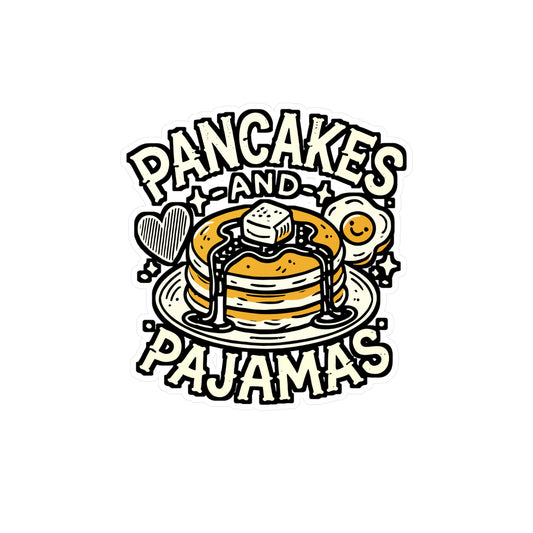Pancakes and Pajamas – Funny Vinyl Sticker for Laptop or Water Bottle | Breakfast Lover Gift, Pajama Party Decor