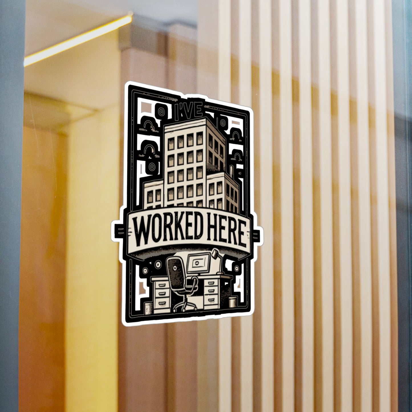 I’ve Worked Here - Office Sticker for Car Window Laptop Sticker. Water Bottle Sticker, Vinyl Work Decal, Humor Sticker - Office Gift